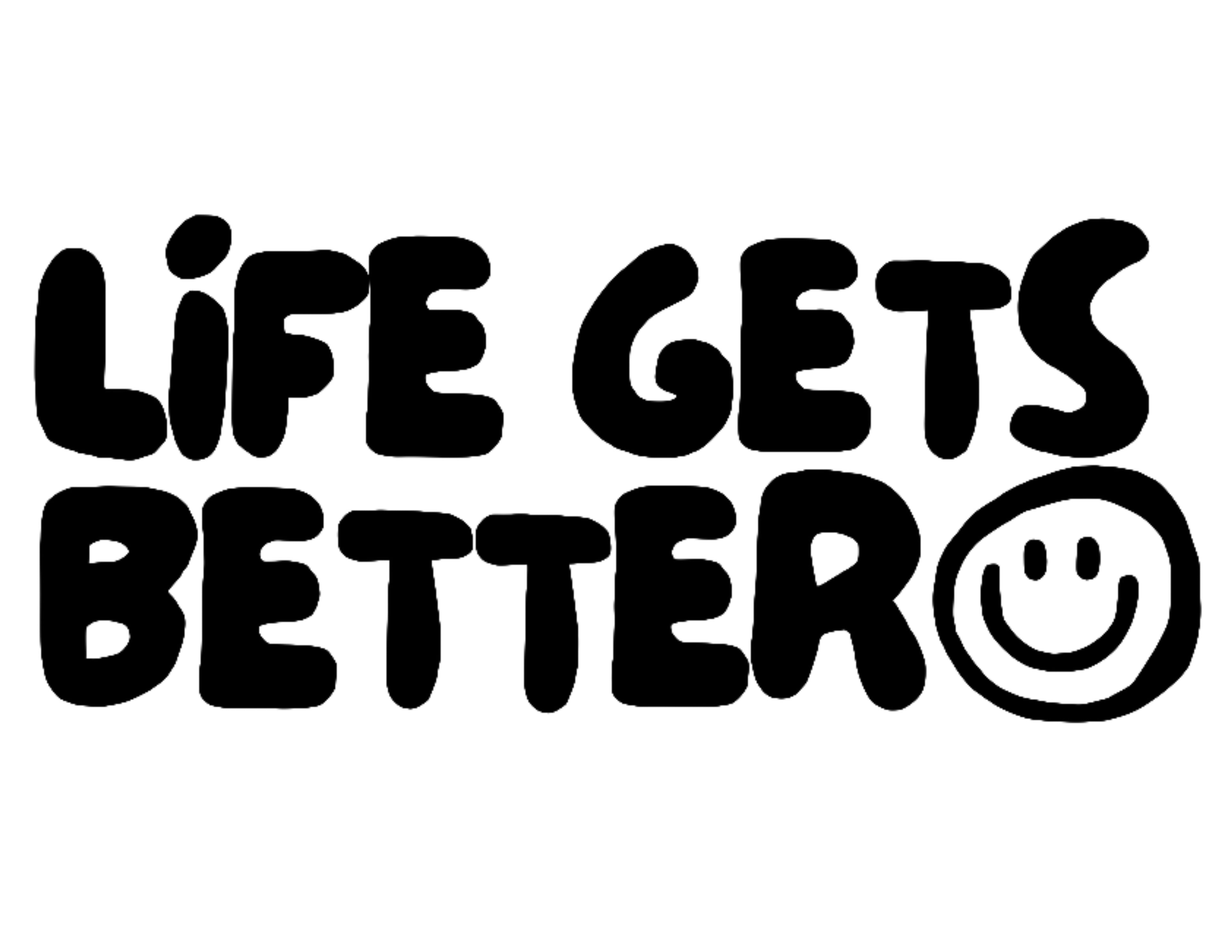 Life Gets Better